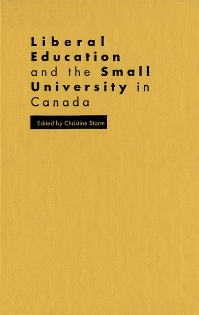 Christine Storm - Liberal Education and the Small University in Canada, E-bok