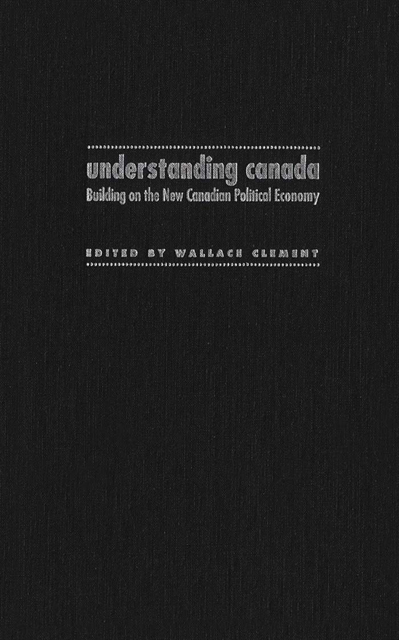 Wallace Clement - Understanding Canada, E-bok