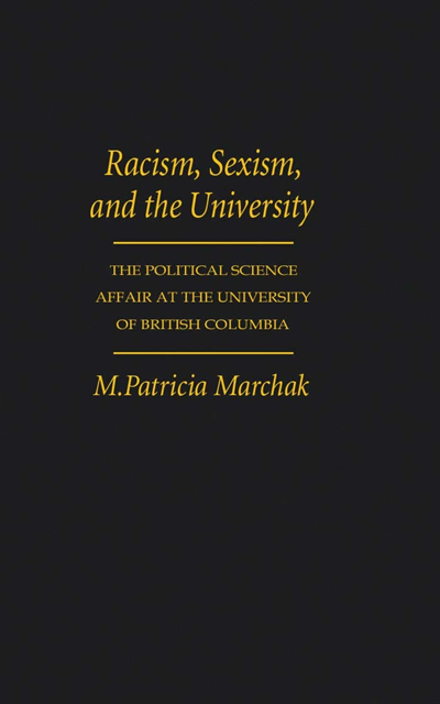 Patricia Marchak - Racism, Sexism, and the University, E-bok