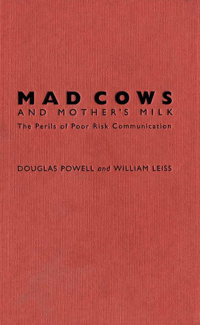 William Leiss, Douglas Powell - Mad Cows and Mother's Milk, E-bok