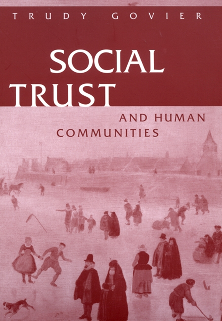 Trudy Govier - Social Trust and Human Communities, E-bok