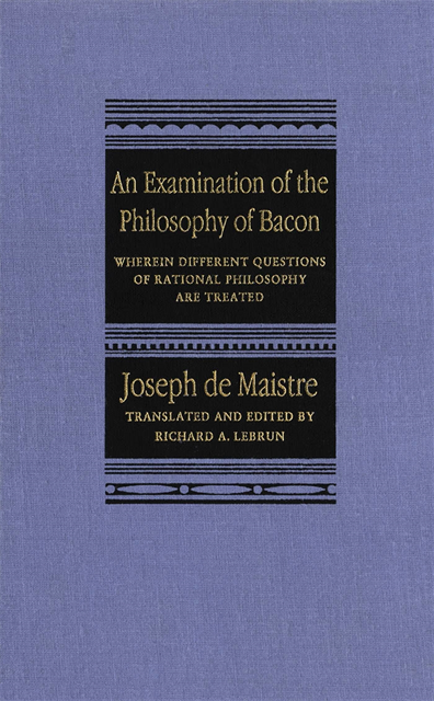 Richard A. Lebrun, Joseph de Maistre - Examination of the Philosophy of Bacon, E-bok