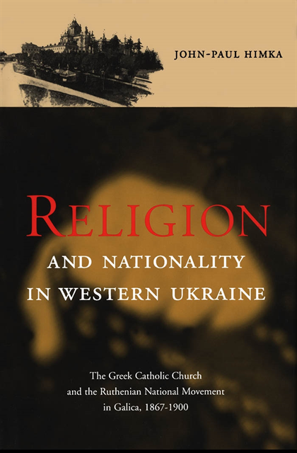 J.-P. Himka - Religion and Nationality in Western Ukraine, E-bok