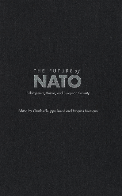 Jacques Levesque, Charles-Philippe David - Future of NATO, E-bok