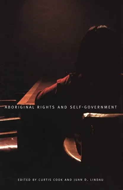 Juan Lindau, Curtis Cook - Aboriginal Rights and Self-Government, E-bok. Tillgänglighet: Lägg i varukorg