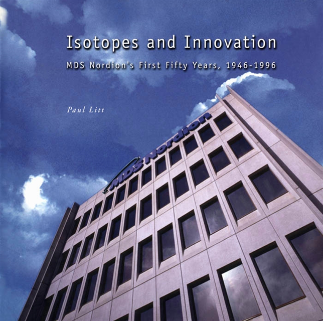 Paul Litt - Isotopes and Innovation, E-bok