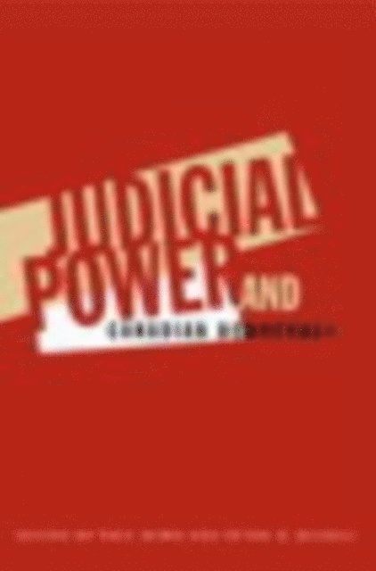 Peter H. Russell, Paul Howe - Judicial Power and Canadian Democracy, E-bok