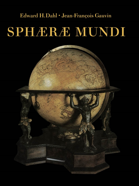 Jean-Francois Gauvin, Edward Dahl - Sphaerae Mundi, E-bok