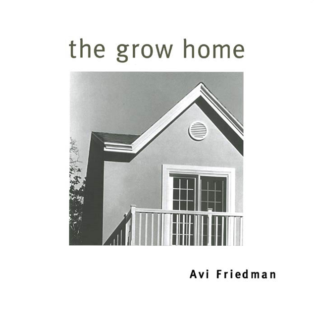 Avi Friedman - Grow Home, E-bok