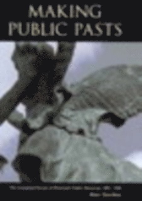 Alan Gordon - Making Public Pasts, E-bok