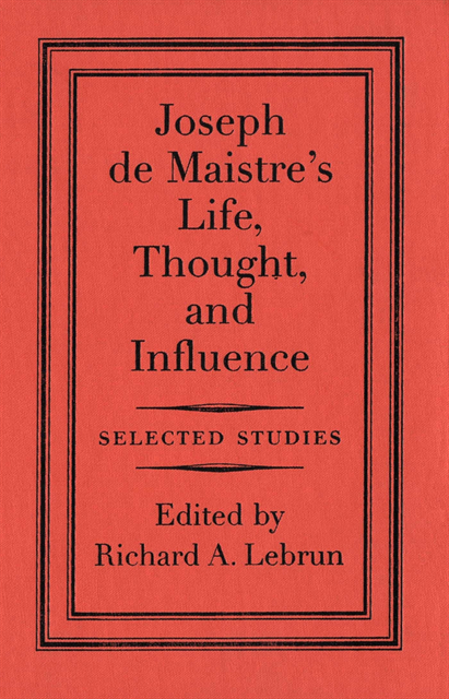 Richard A. Lebrun - Joseph de Maistre's Life, Thought, and Influence, E-bok