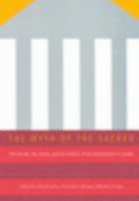 Michael Lusztig, Donald E. Abelson, Patrick James - Myth of the Sacred, E-bok