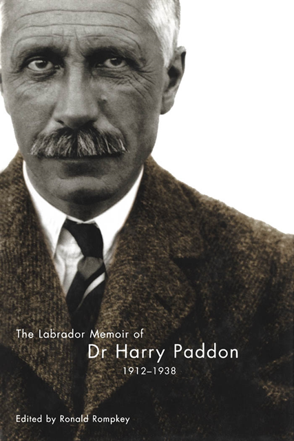 Ronald Rompkey, Harry Paddon - Labrador Memoir of Dr Harry Paddon, 1912-1938, E-bok