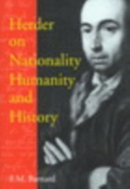 Frederick M. Barnard - Herder on Nationality, Humanity, and History, E-bok