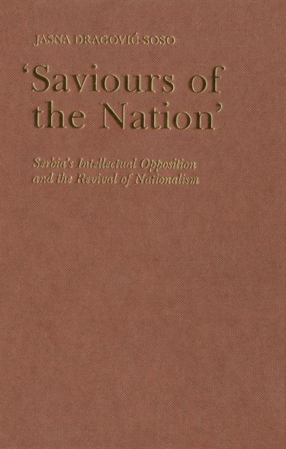 Jasna Dragovic-Soso - Saviours of the Nation, E-bok