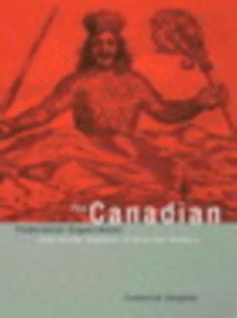 Frederick Vaughan - Canadian Federalist Experiment, E-bok