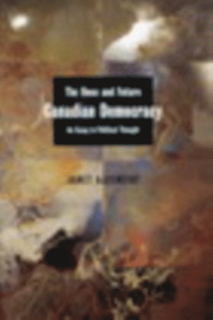 Janet Ajzenstat - Once and Future Canadian Democracy, E-bok