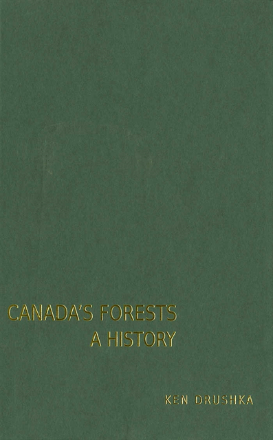Ken Drushka - Canada's Forests, E-bok