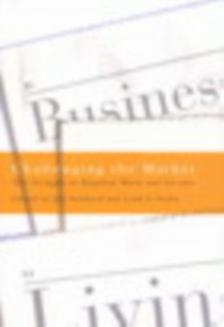 Leah F. Vosko, Jim Stanford - Challenging the Market, E-bok