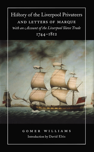 Gomer Williams - History of the Liverpool Privateers and Letters of Marque with an Account of the Liverpool Slave Trade, 1744-1812, E-bok