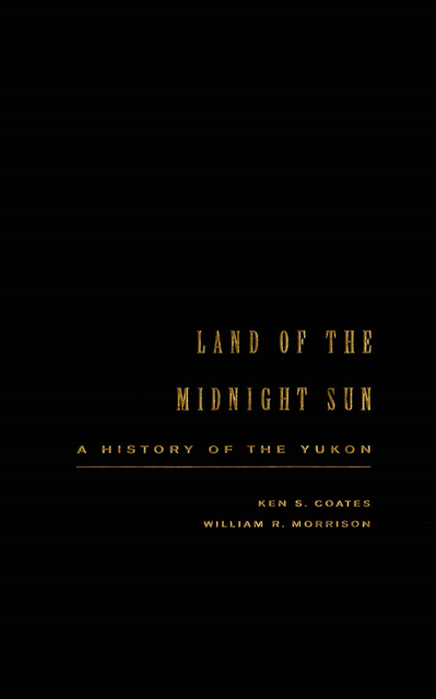 William Morrison, Ken Coates - Land of the Midnight Sun, E-bok