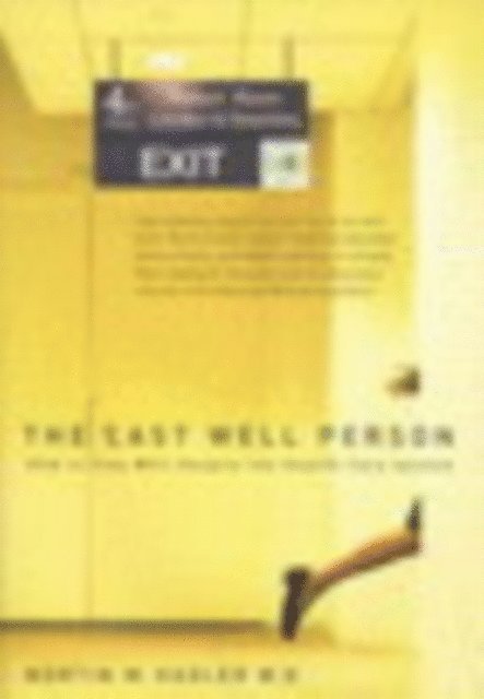 Nortin M. Hadler - Last Well Person, E-bok