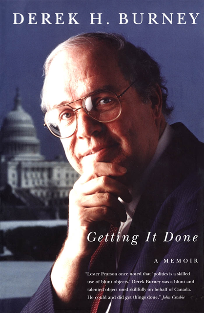 Derek H. Burney - Getting it Done, E-bok
