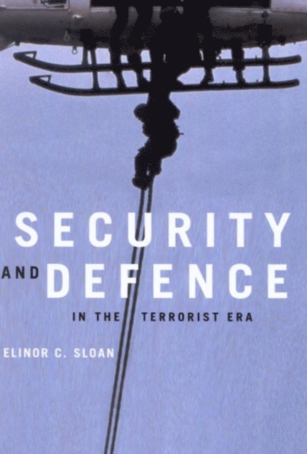 Elinor C. Sloan - Security and Defence in the Terrorist Era, E-bok. Tillgänglighet: Lägg i varukorg