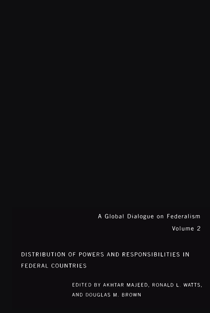 Douglas M Brown, Ronald L. Watts, Akhtar Majeed - Distribution of Powers and Responsibilities in Federal Countries, Volume 2, E-bok