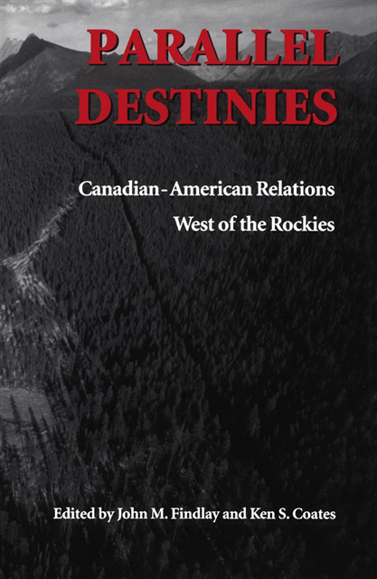 Ken Coates, John M. Findlay - Parallel Destinies, E-bok