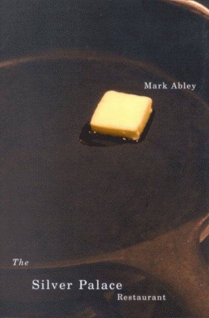 Mark Abley - Silver Palace Restaurant, E-bok