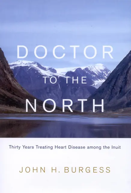 John H. Burgess - Doctor to the North, E-bok. Tillgänglighet: Lägg i varukorg