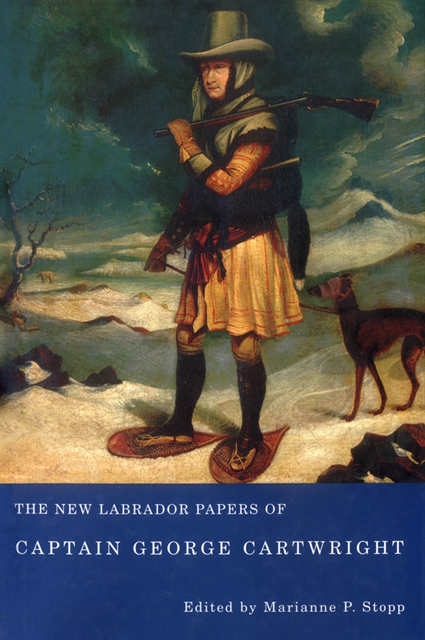 Marianne P. Stopp, George Cartwright - New Labrador Papers of Captain George Cartwright, E-bok