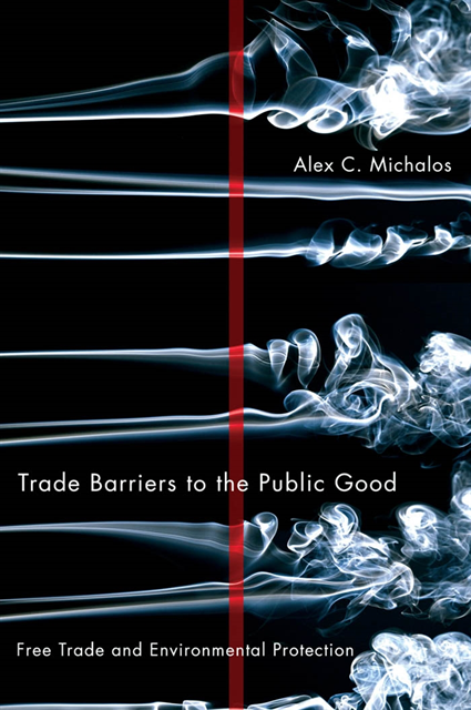 Alex C. Michalos - Trade Barriers to the Public Good, E-bok