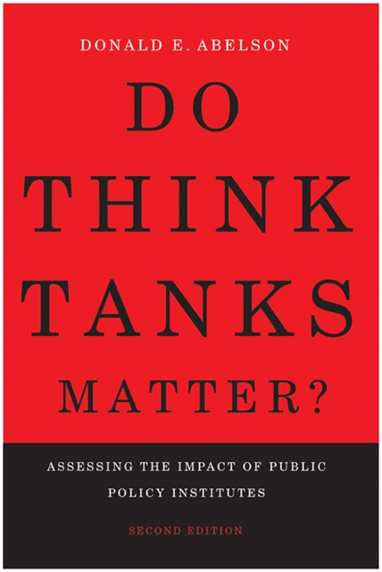 Donald E. Abelson - Do Think Tanks Matter?, Second Edition, E-bok