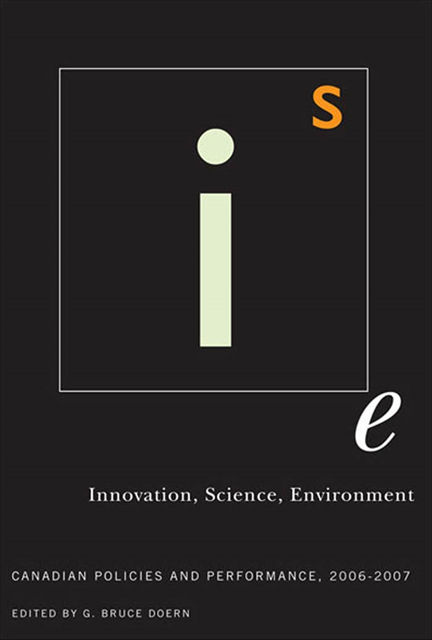 G. Bruce Doern - Innovation, Science, Environment 06/07, E-bok
