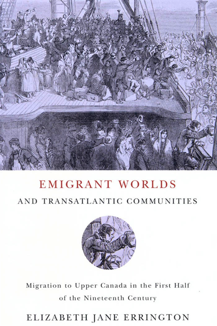 Elizabeth Jane Errington - Emigrant Worlds and Transatlantic Communities, E-bok