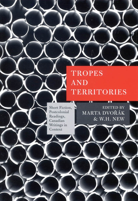 W.H. New, Marta Dvorak - Tropes and Territories, E-bok