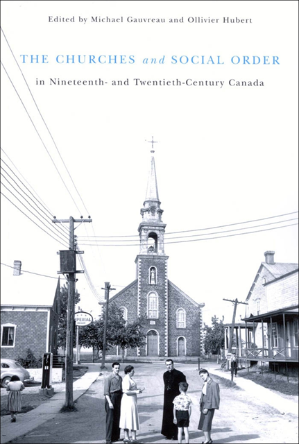 Ollivier Hubert, Michael Gauvreau - Churches and Social Order in Nineteenth- and Twentieth-Century Canada, E-bok