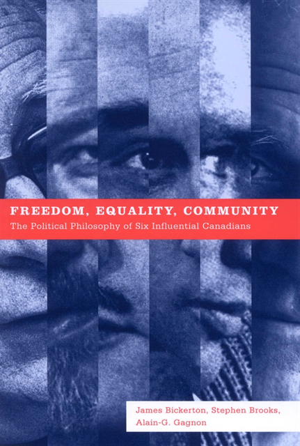 Alain-G. Gagnon, Stephen Brooks, James Bickerton - Freedom, Equality, Community, E-bok
