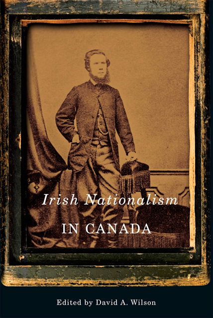 David A. Wilson - Irish Nationalism in Canada, E-bok