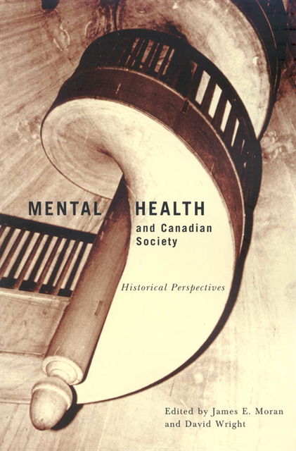 David Wright, James E. Moran - Mental Health and Canadian Society, E-bok