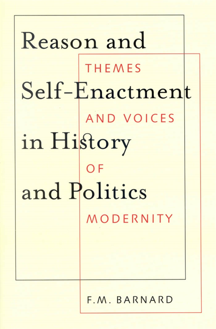 F.M. Barnard - Reason and Self-Enactment in History and Politics, E-bok