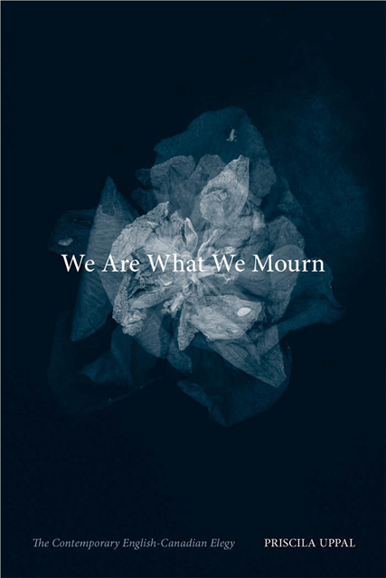 Priscila Uppal - We Are What We Mourn, E-bok