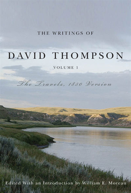 William E. Moreau, David Thompson - Writings of David Thompson, Volume 1, E-bok