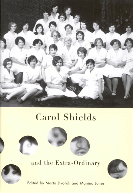Manina Jones, Marta Dvorak - Carol Shields and the Extra-Ordinary, E-bok