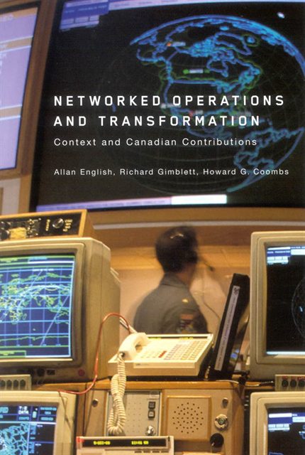 Howard Coombs, Richard Gimblett, Allan English - Networked Operations and Transformation, E-bok