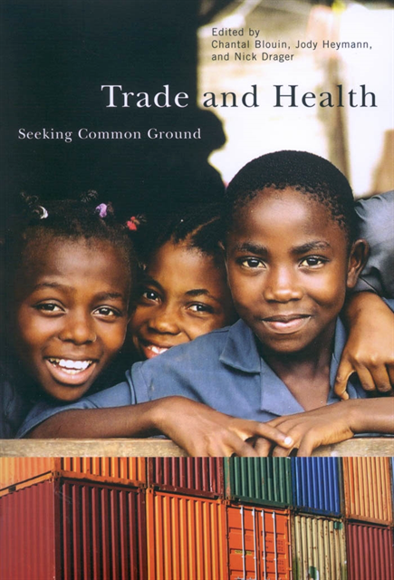 Nick Drager, Jody Heymann, Chantal Blouin - Trade and Health, E-bok
