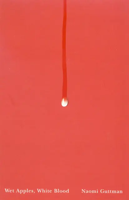 Naomi Guttman - Wet Apples, White Blood, E-bok. Tillgänglighet: Lägg i varukorg