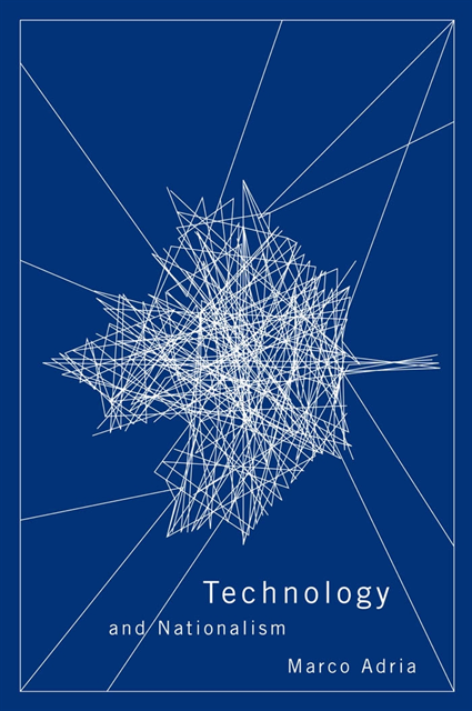 Marco Adria - Technology and Nationalism, E-bok